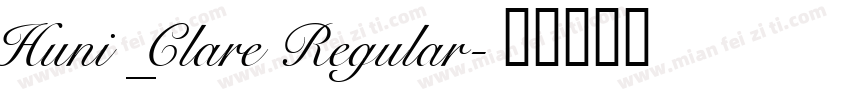 Huni_Clare Regular字体转换